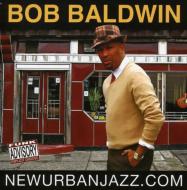 Bob Baldwin/Newurbanjazz. com