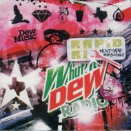 Whut It Dew: Radio