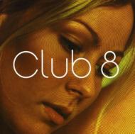 Club 8/Club 8