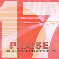 Various/17 Praise Top Praise  Worship Hits '08