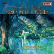 Flute Classical/Songs Without Words-music For Flute  Harp Kolle(Fl) Vollmer(Hp)