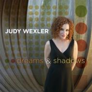Judy Wexler/Dreams  Shadows