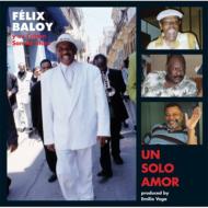 Felix Baloy/Un Solo Amor