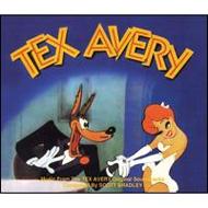 Tex Avery: Music From The Tex Avery