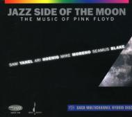 Jazz Side Of The Moon: Music Of Pink Floyd