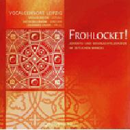 合唱曲オムニバス/Frohlocket!： Vocalconsort Leipzig Unger(Org) Etc
