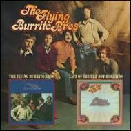 Flying Burrito Bros. / Last Of The Red Hot Burritos