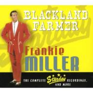 Frankie Miller (Country)/Blackland Farmer The Complete Starday Recordings