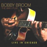 Way I Play: Live In Chicago