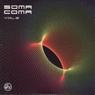 Various/Soma Coma Vol.2