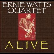 Ernie Watts/Alive