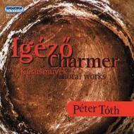 Toth Peter/Choral Works： V / A