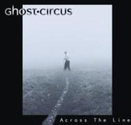 Ghost Circus/Across The Line