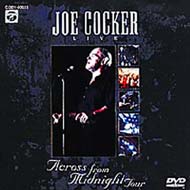 Joe Cocker Live / Across From Midnight Tour