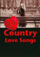 Various/20 Country Love Songs