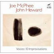 Joe Mcphee / John Heward/Voices 10 Improvisations