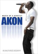 Akon/Muzik Of A Konvict