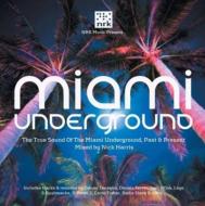 Nick Harris/Miami Under Ground