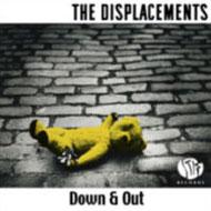 Displacements/Down  Out (Ltd)