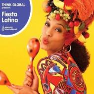 Various/Think Global�� Fiesta Latina