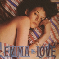 EMMA IS LOVE -エマは愛- : 杉本エマ | HMV&BOOKS online - GNCL