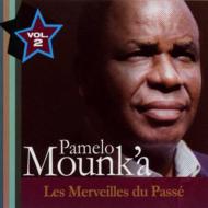 Pamelo Mounka/Volume 2 Les Merveilles Du Passe