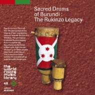 Sacred Drums Of Burundi : The Rukinzo Legacy