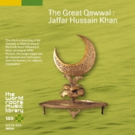 The Great Qawwal : Jaffar Hussain Khan