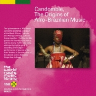 Candomble.The Origins Of Afro-Brazilian Music