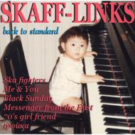 Skaff-links/Back To Standard