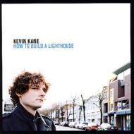 Kevin Kane/How To Build A Lighthouse