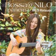 Bossa@nilo -Ipanema-