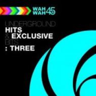 Various/Underground Hits  Exclusive Bits  Three