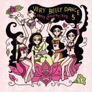 Very Belly Dance 5: My Favorites