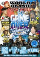 World Clash New York 2007: Game Over: Diamond Cup Showdown