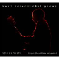 Live At The Village Vanugard: Remedy : Kurt Rosenwinkel | HMV&BOOKS ...