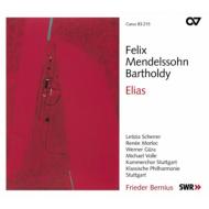 Elias: Bernius / Klassische Philharmonie Stuttgart, Kammerchor Stuttgart