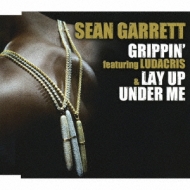 Grippin`Featuring Ludacris/Lay Up Under Me