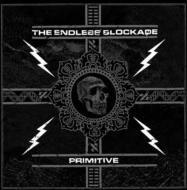 Endless Blockade/Primitive