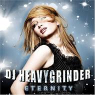 Dj Heavygrinder/Eternity