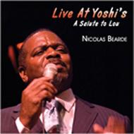 Nicolas Bearde/Live At Yoshi's Salute To Lou