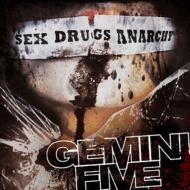 Gemini Five/Sex Drugs Anarchy