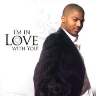 I'm In Love With You