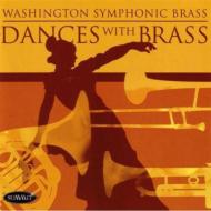 Dances With Brass: Washington Symphonic Brass
