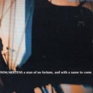 Man Of No Fortune, And With A Name To Come