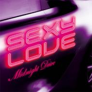 Sexy Love Midnight Drive