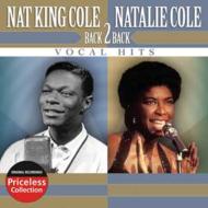 Nat King Cole / Natalie Cole/Back 2 Back Vocal Hits