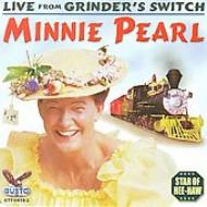 Minnie Pearl/Live From Grinder's Switch