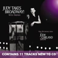 Judy Garland/Judy Takes Broadway With Friends