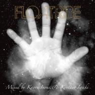 Floatribe Mixed By Kaoru Inoue & Kentaro Iwaki